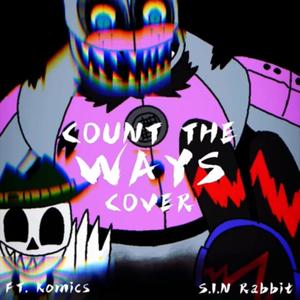 S.I.N Rabbit - Count the Ways(feat. Dunkle Komics)
