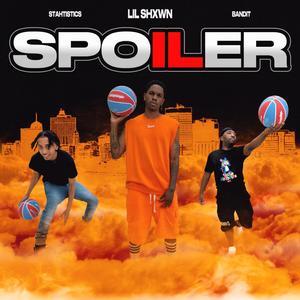 Spoiler (feat. Bandit & Stahtistics) [Explicit]