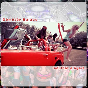 Indulhat a nyár (Extended Version)