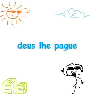 Deus Lhe Pague (Explicit)