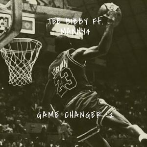 Game Changer Pt.2 (Explicit)