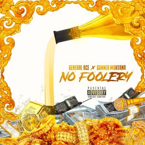 No Foolery (feat. Gunner Montana) [Explicit]