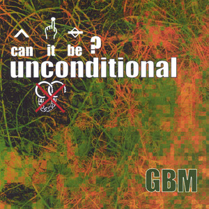 EP/single called 'Can It Be ? Unconditional'
