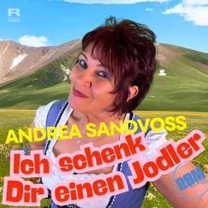 Ich schenk dir einen Jodler (Rod Berry Mix)