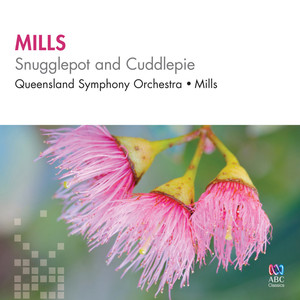 Mills: Snugglepot And Cuddlepie