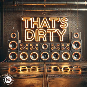 That's Dirty (Long Mix)