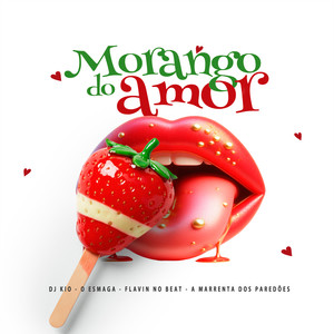 Morango do Amor (Explicit)