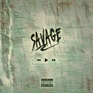 Savege (Explicit)