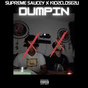 Dumpin (Explicit)