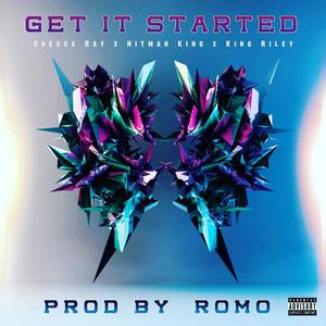 Get It Started(feat. Hitman King & King Riley) (Explicit)