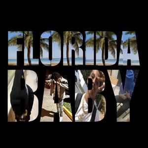 Florida baby's (Explicit)