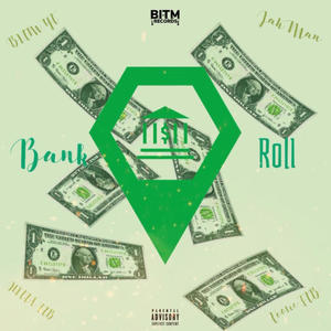 Bank Roll (feat. Riujah, Hitta FTB & Toolie FTB) [Explicit]