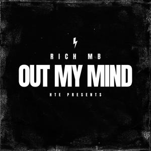 out my mind (Explicit)