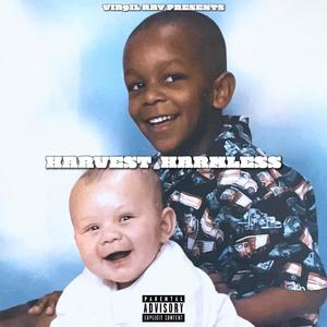 Harvest Harmless (Explicit)