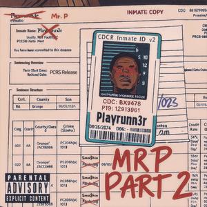 Mr P Pt. 2 (Explicit)