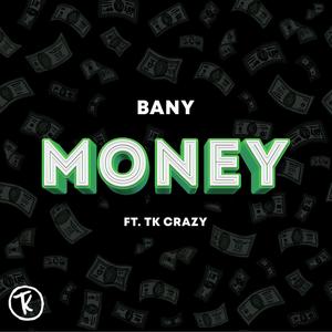 Money (feat. TK Crazy) (Explicit)