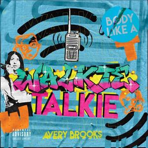Walkie Talkie (Explicit)