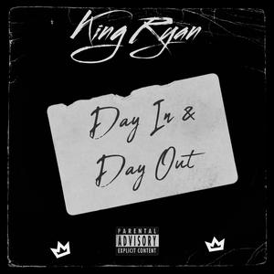 Day In & Day Out (Explicit)