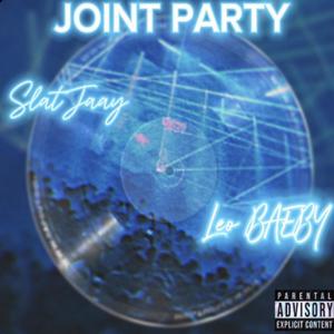 Joint Party (feat. Leo Baeby) (Explicit)