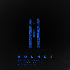 Hounds (feat. New Haven & Zabrina)