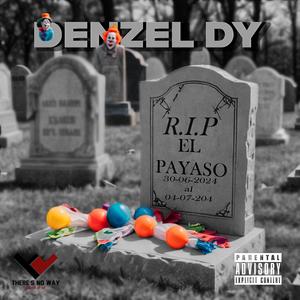 RIP PAYASO (Explicit)