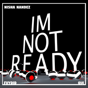 I'm Not Ready (VIP)