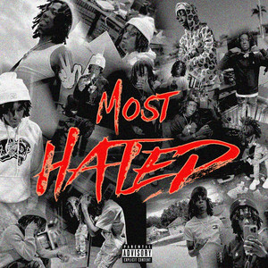 Most Hated (Explicit)