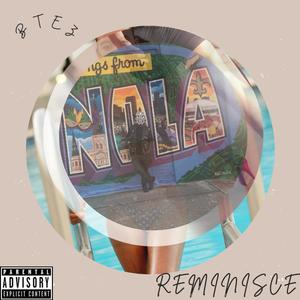 Reminisce (Explicit)