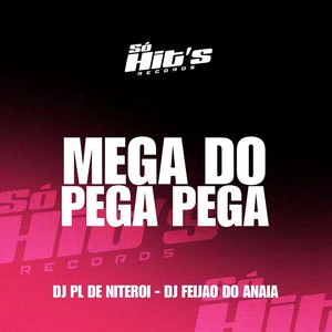 Mega do Pega Pega (Explicit)