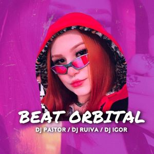 BEAT ORBITAL (Explicit)