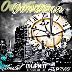 Overtime (feat. MBF Dae) (Explicit)