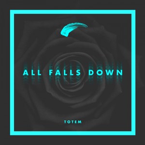 All Falls Down