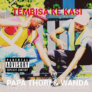 Tembisa ke Kasi (Explicit)