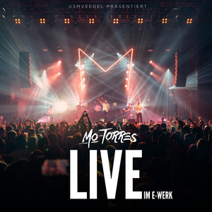 Mo-Torres live im E-Werk