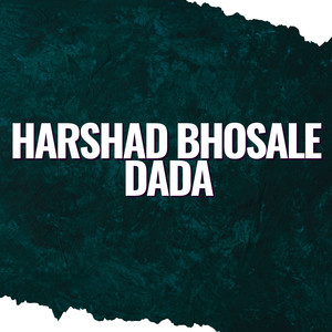 Harshad Bhosale Dada