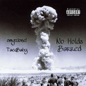 No Holds Barred (feat. TaeeBaby) [Explicit]