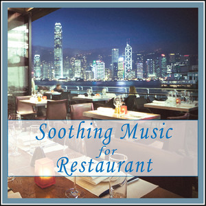 Soothing Music for Restaurant