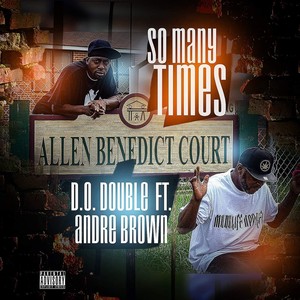 So Many Times (feat. Andre Brown) (Explicit)