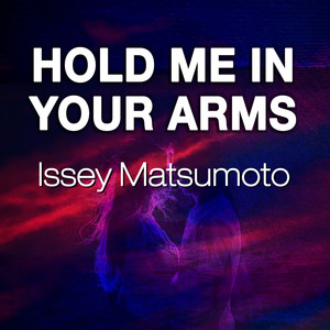 Hold Me In Your Arms