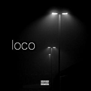 Loco (feat. Dorian Leo & D-Nice The OG) [Radio Edit]