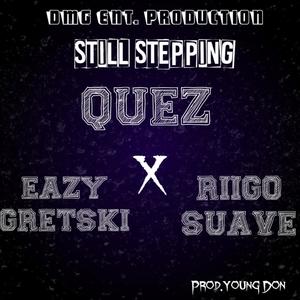 STILL STEPPING (Explicit)