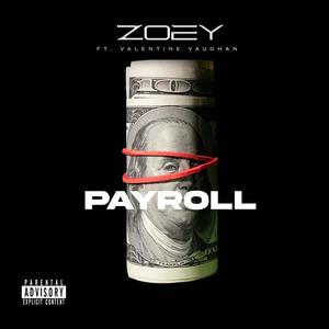 Payroll (feat. Valentine Vaughan) [Explicit]