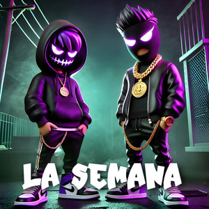 LA SEMANA (Explicit)