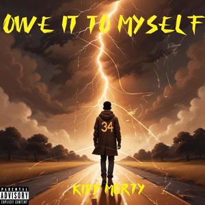 Owe it to Myself (Explicit)