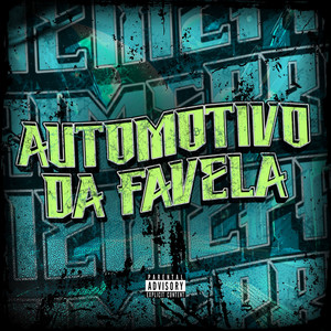 AUTOMOTIVO DA FAVELA (Explicit)