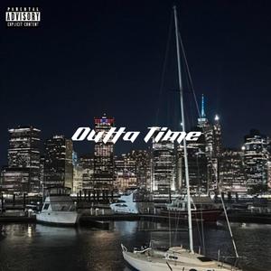 Outta Time (Explicit)