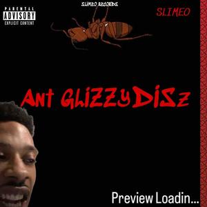 Ant Glizzy Disz (Explicit)