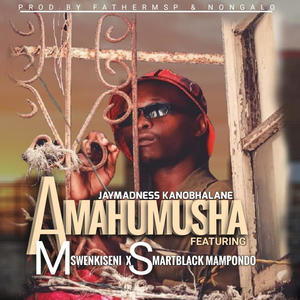 Amahumusha (feat. Mswenkiseni & SmartBlack Mampondo)