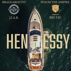 Hennessy (feat. Big Vic) (Explicit)
