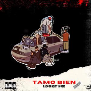 Tamo bien (feat. Alan17, Mteflaii, Lil Kidd, Joni Fresh & McLovin)